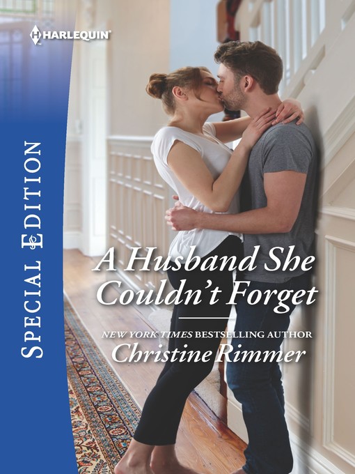 Title details for A Husband She Couldn't Forget by Christine Rimmer - Available